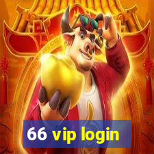 66 vip login